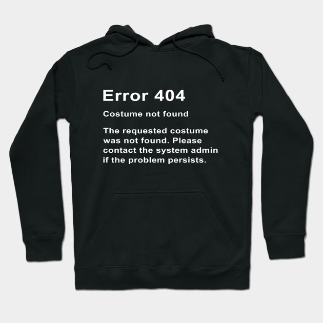 Error 404 Hoodie by sktees